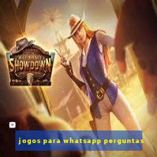 jogos para whatsapp perguntas